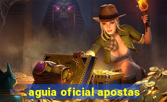 aguia oficial apostas